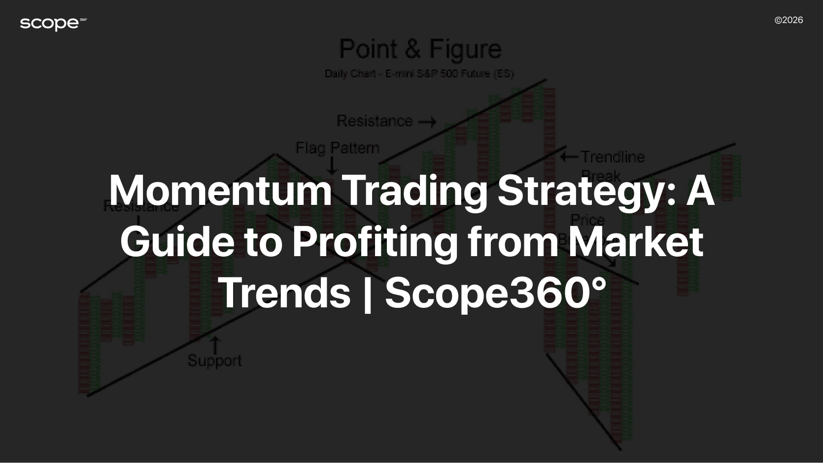 Momentum Trading Strategy: A Guide to Profiting from Market Trends | Scope360°