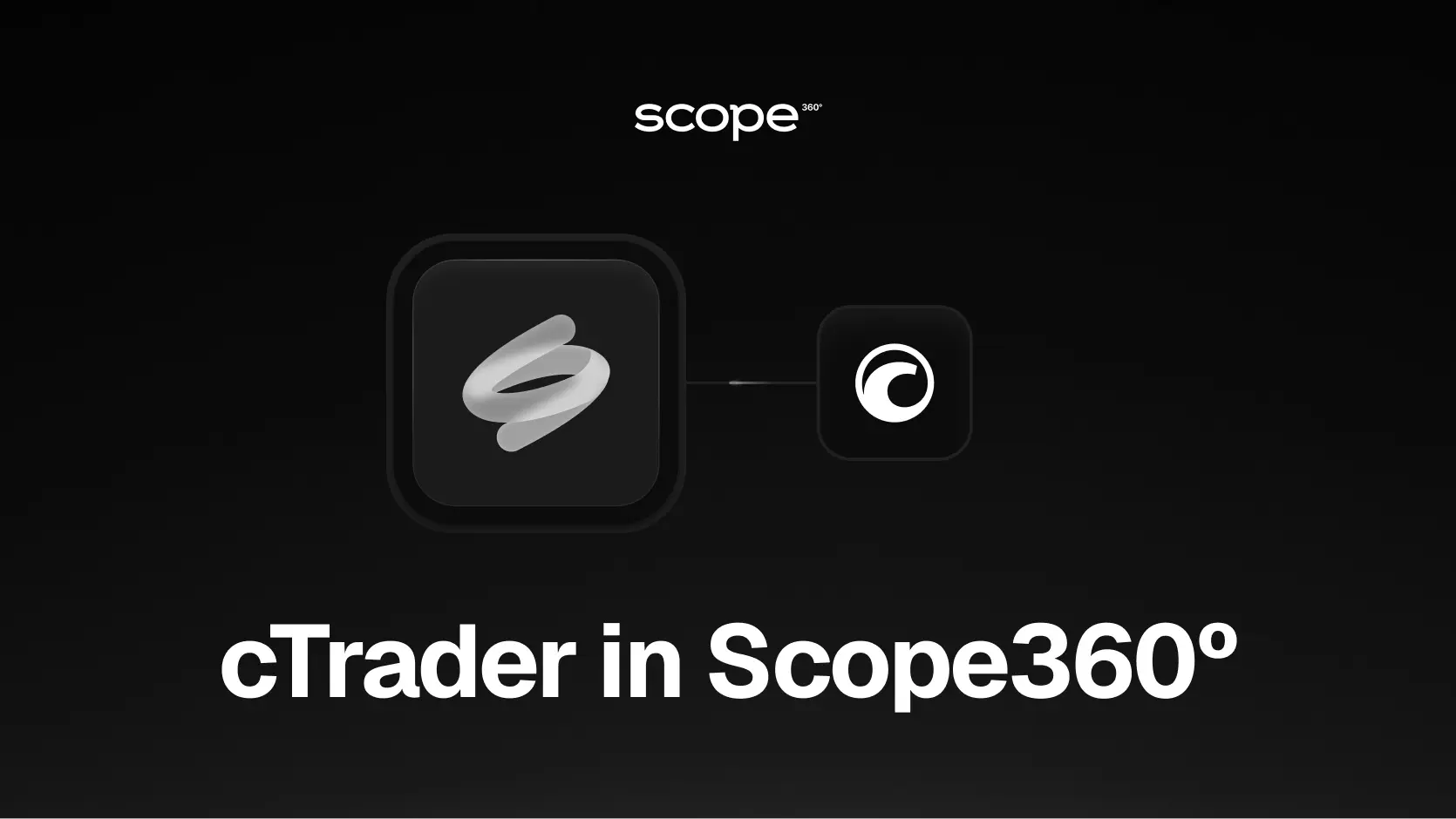 Scope360 Adds cTrader Integration: Automated Trading Journal for cTrader Accounts